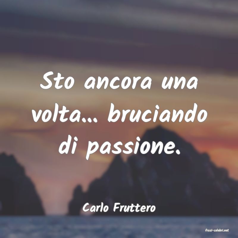 frasi di  Carlo Fruttero
