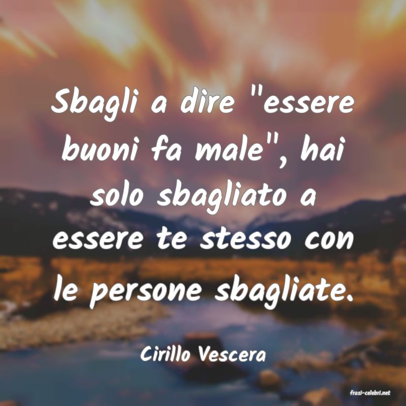 frasi di  Cirillo Vescera
