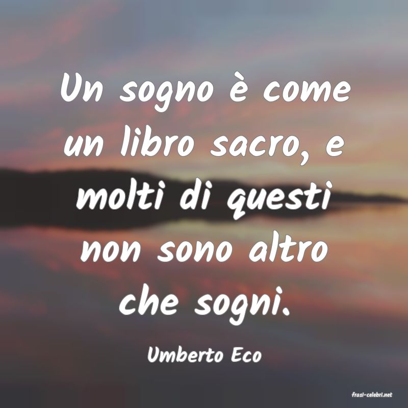 frasi di  Umberto Eco
