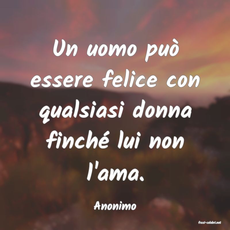 frasi di Anonimo