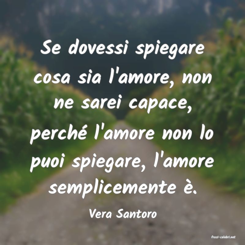 frasi di  Vera Santoro
