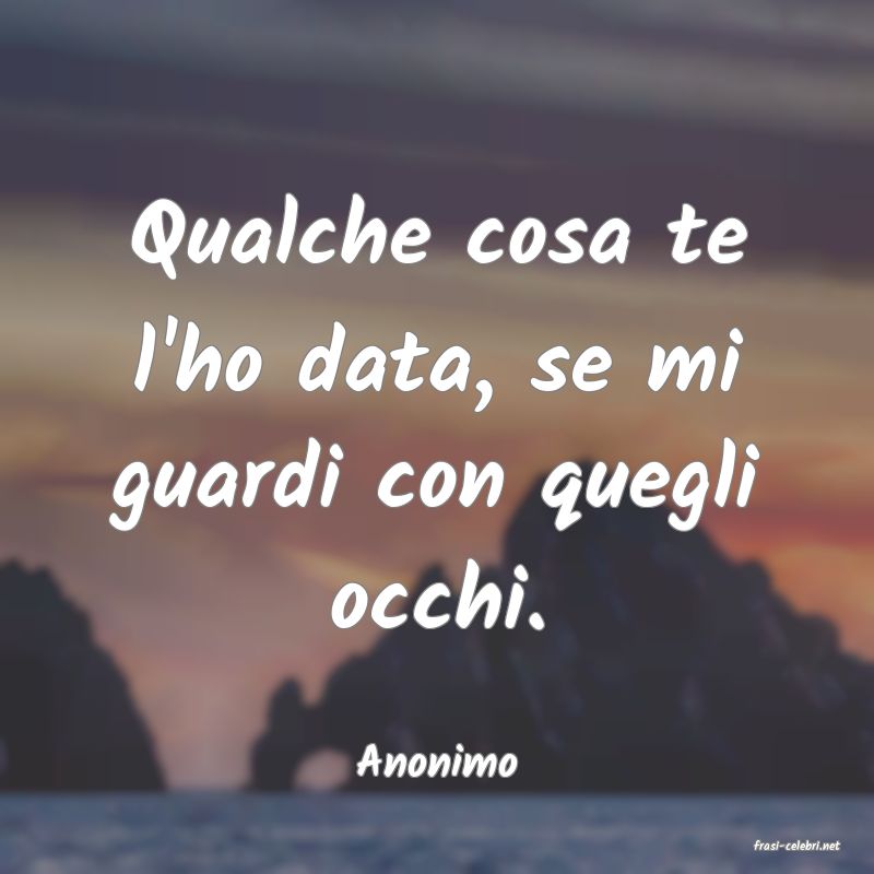 frasi di  Anonimo
