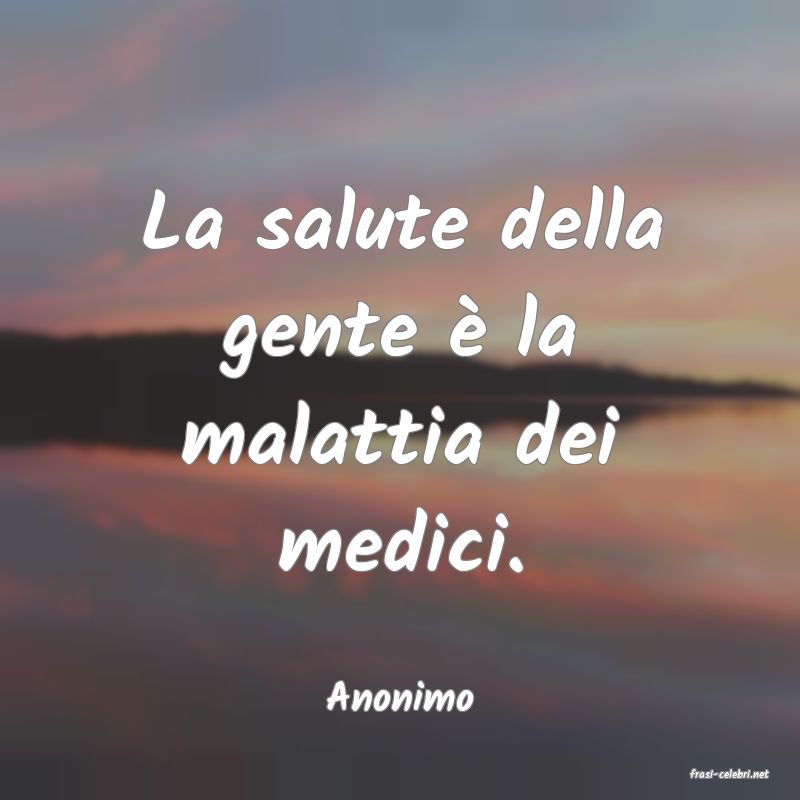 frasi di  Anonimo
