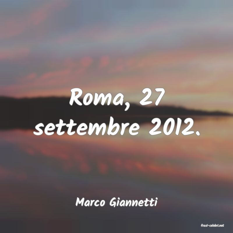 frasi di  Marco Giannetti
