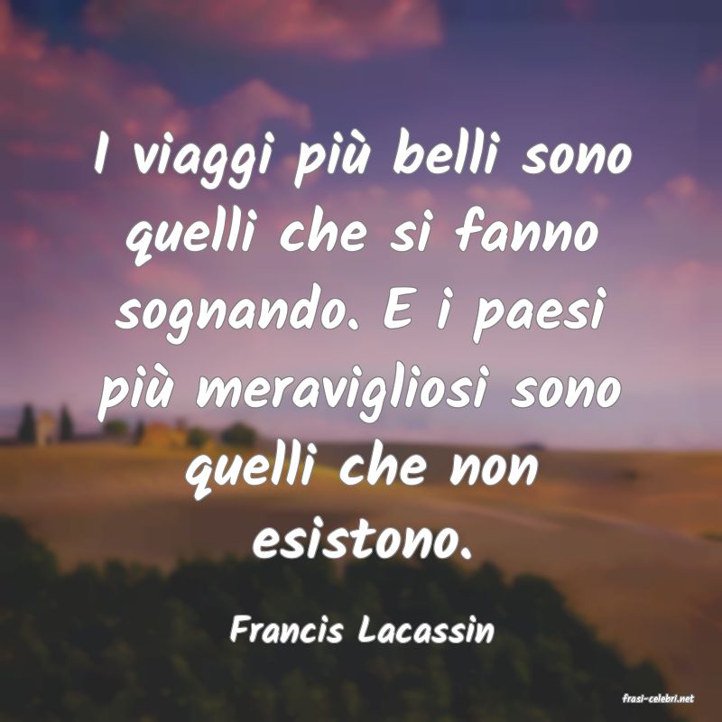 frasi di  Francis Lacassin
