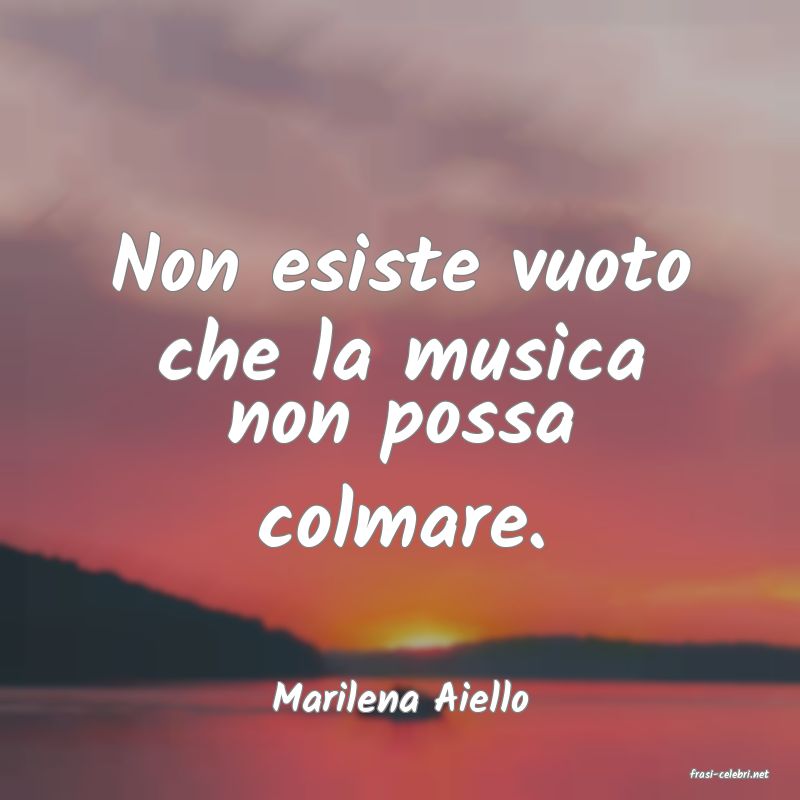 frasi di  Marilena Aiello
