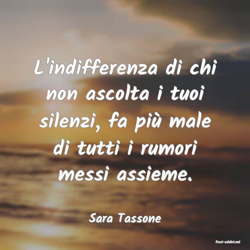 frasi di  Sara Tassone
