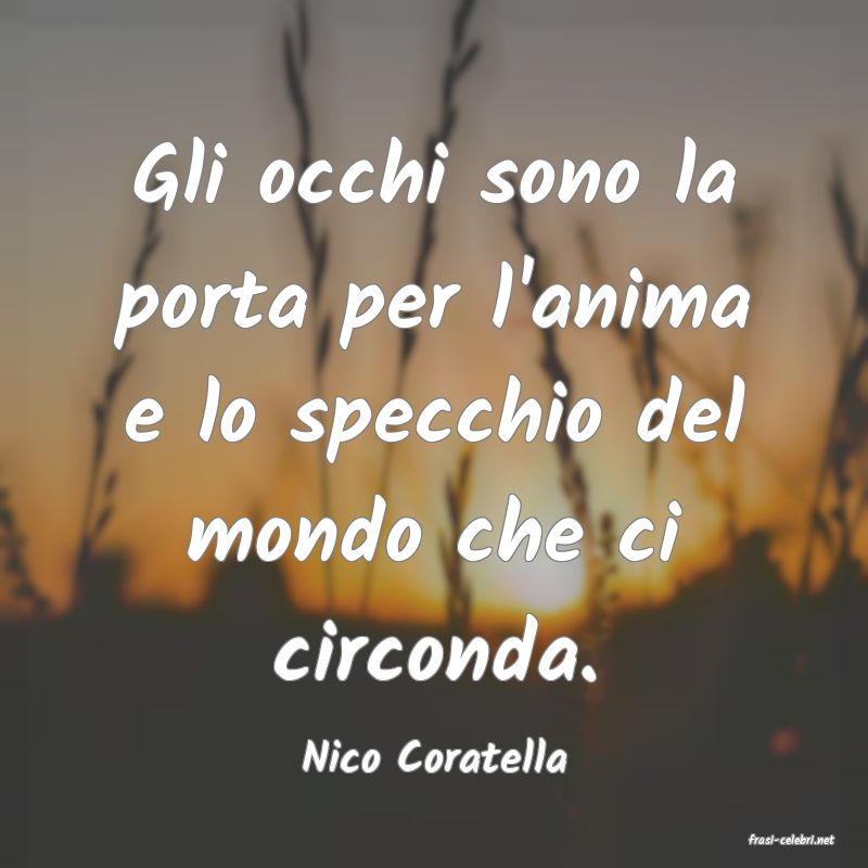 frasi di  Nico Coratella
