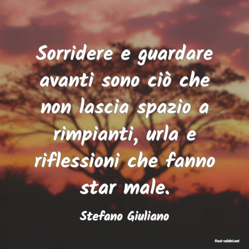 frasi di  Stefano Giuliano
