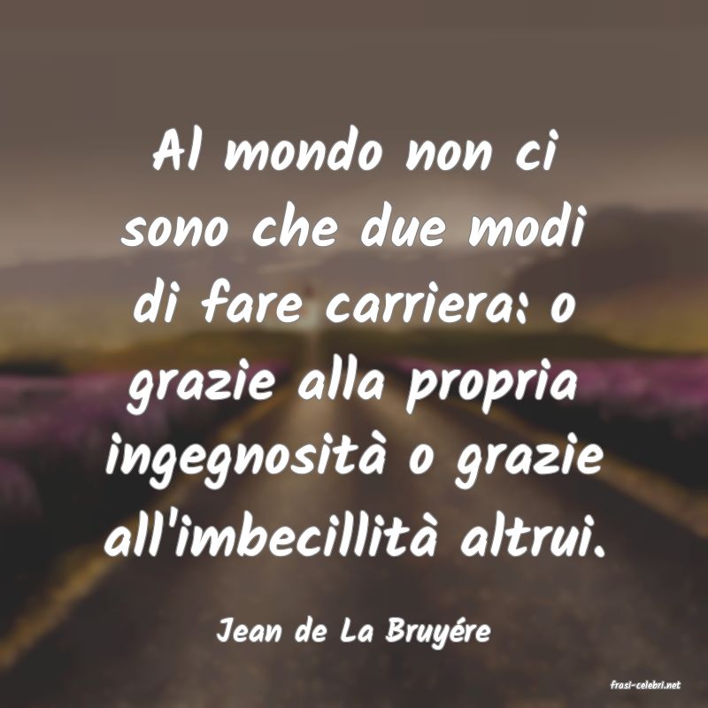 frasi di Jean de La Bruyre