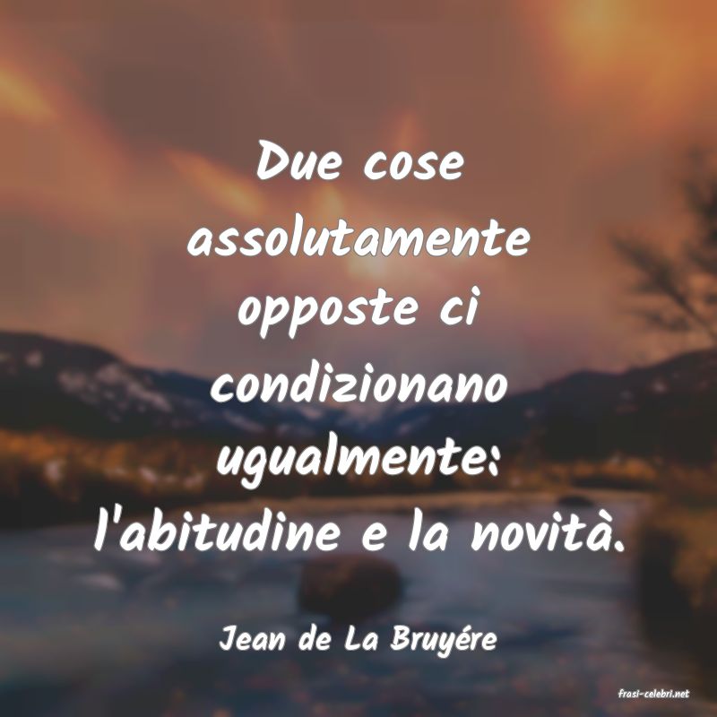 frasi di Jean de La Bruyre