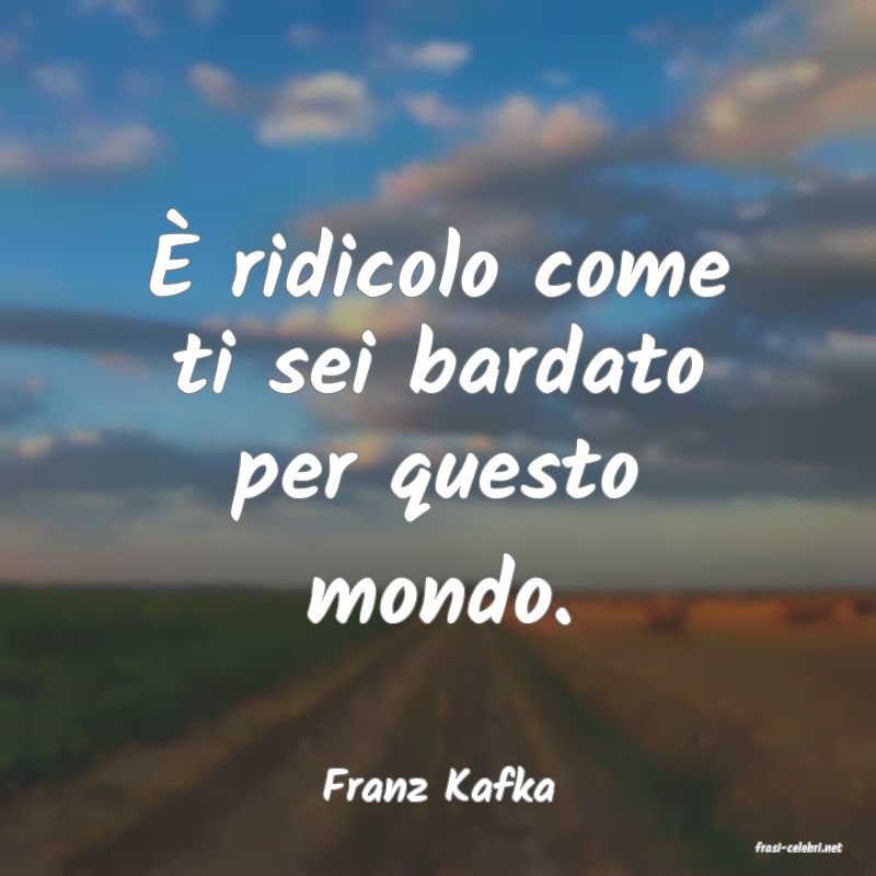 frasi di Franz Kafka
