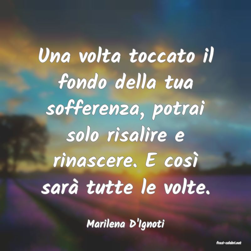 frasi di Marilena D'Ignoti