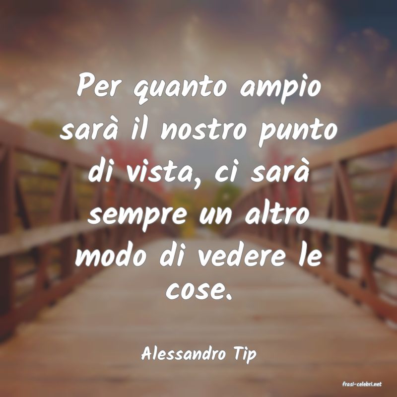 frasi di Alessandro Tip