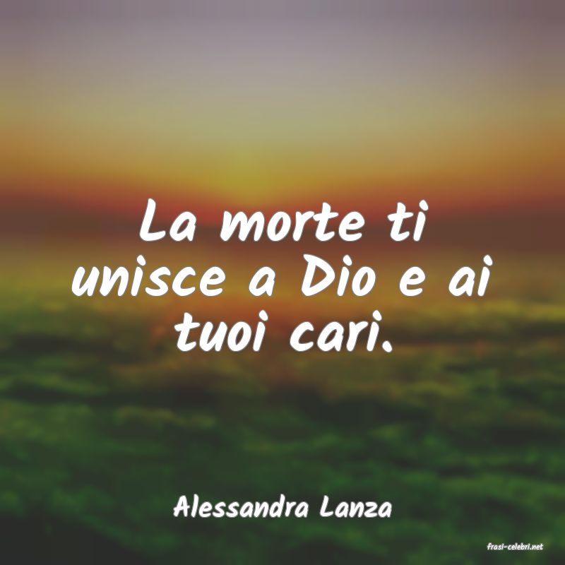 frasi di Alessandra Lanza