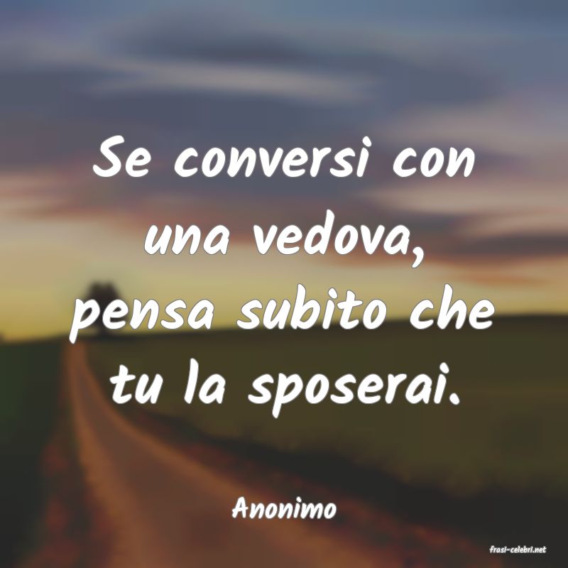 frasi di Anonimo