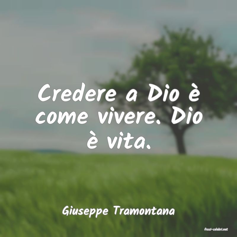 frasi di Giuseppe Tramontana