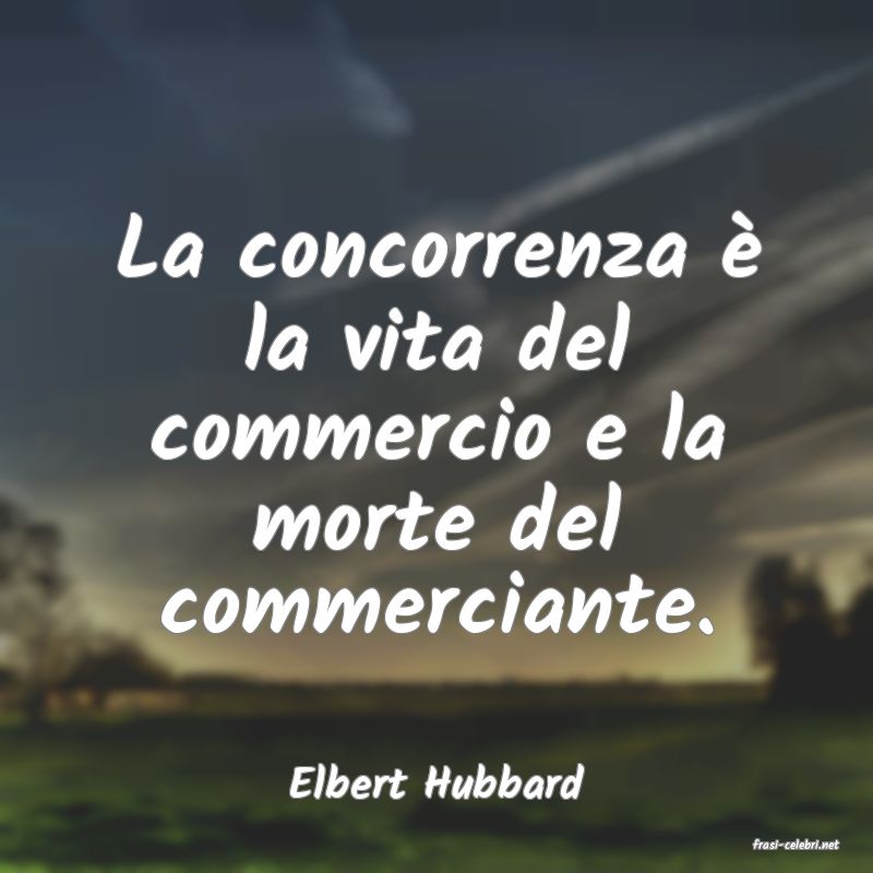 frasi di Elbert Hubbard