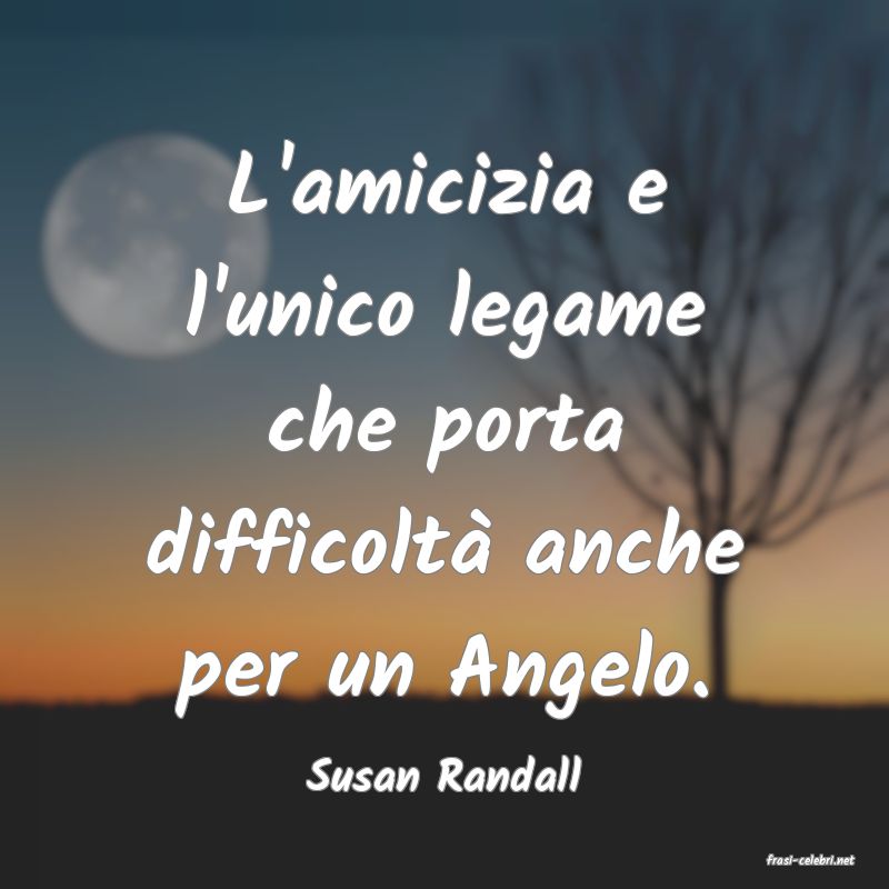 frasi di Susan Randall