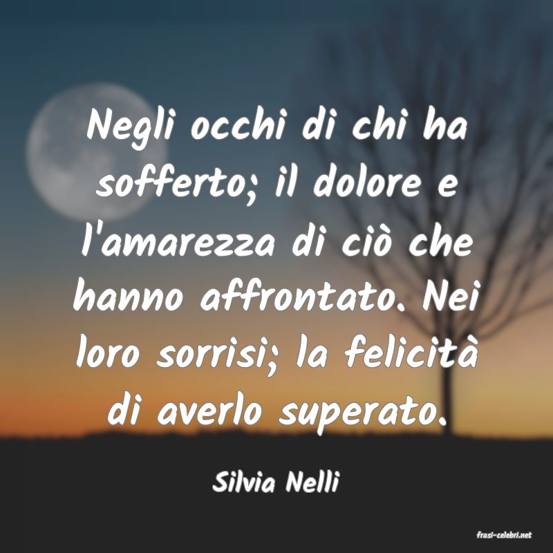 frasi di  Silvia Nelli
