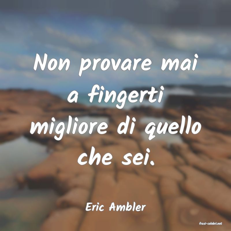 frasi di Eric Ambler