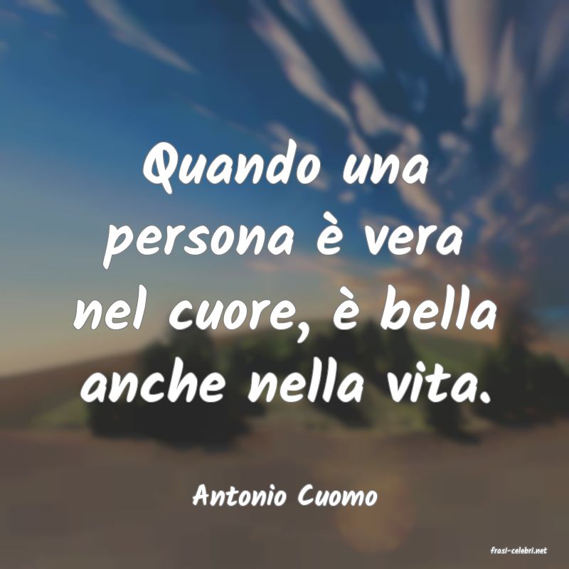 frasi di  Antonio Cuomo
