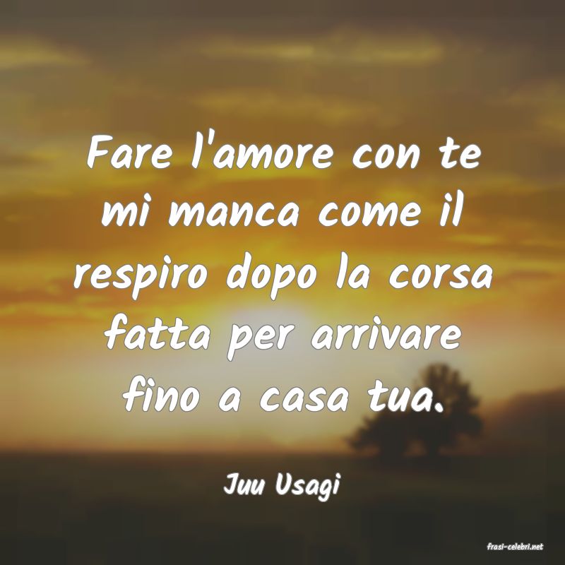 frasi di  Juu Usagi
