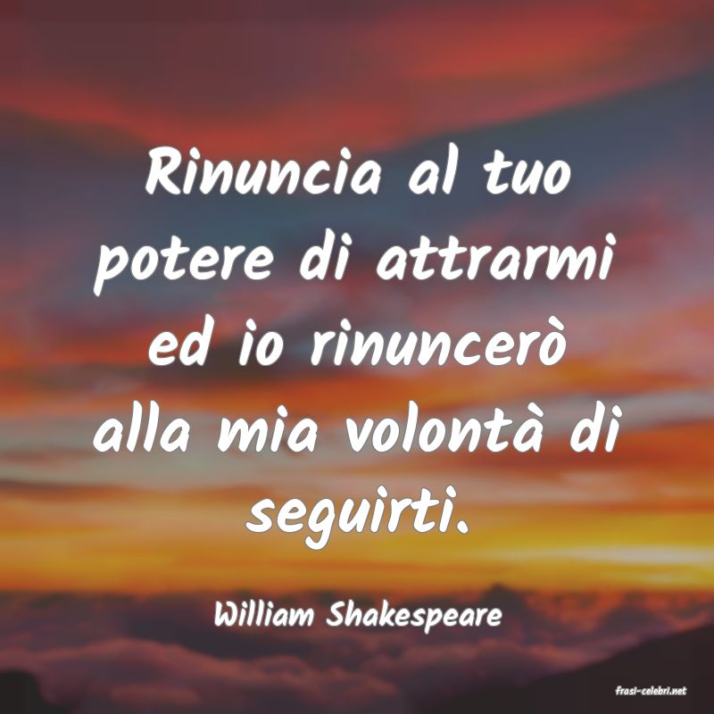 frasi di  William Shakespeare
