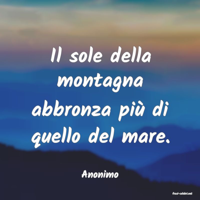 frasi di  Anonimo
