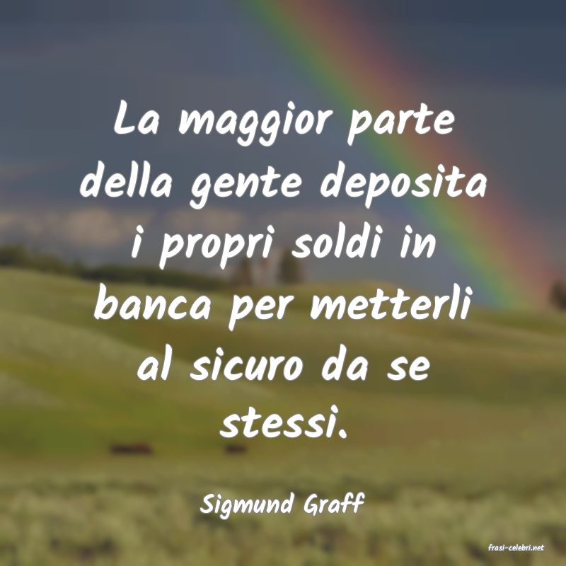 frasi di Sigmund Graff