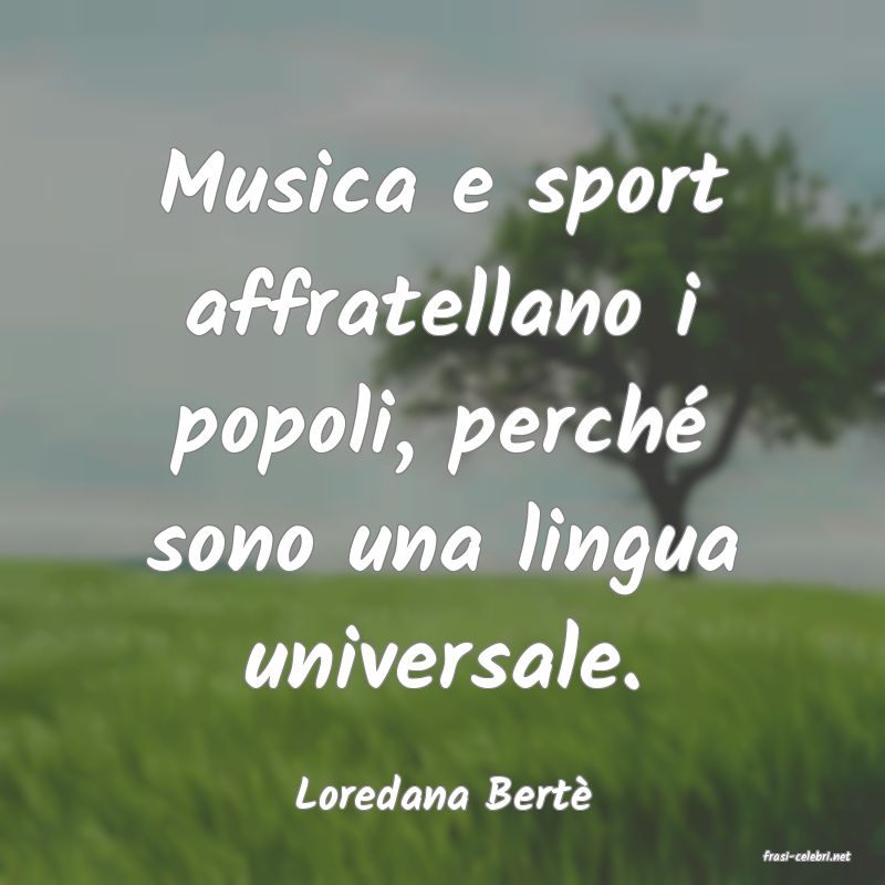 frasi di Loredana Bert