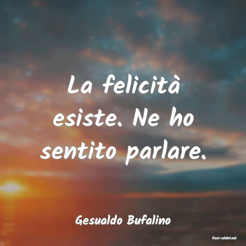 frasi di Gesualdo Bufalino