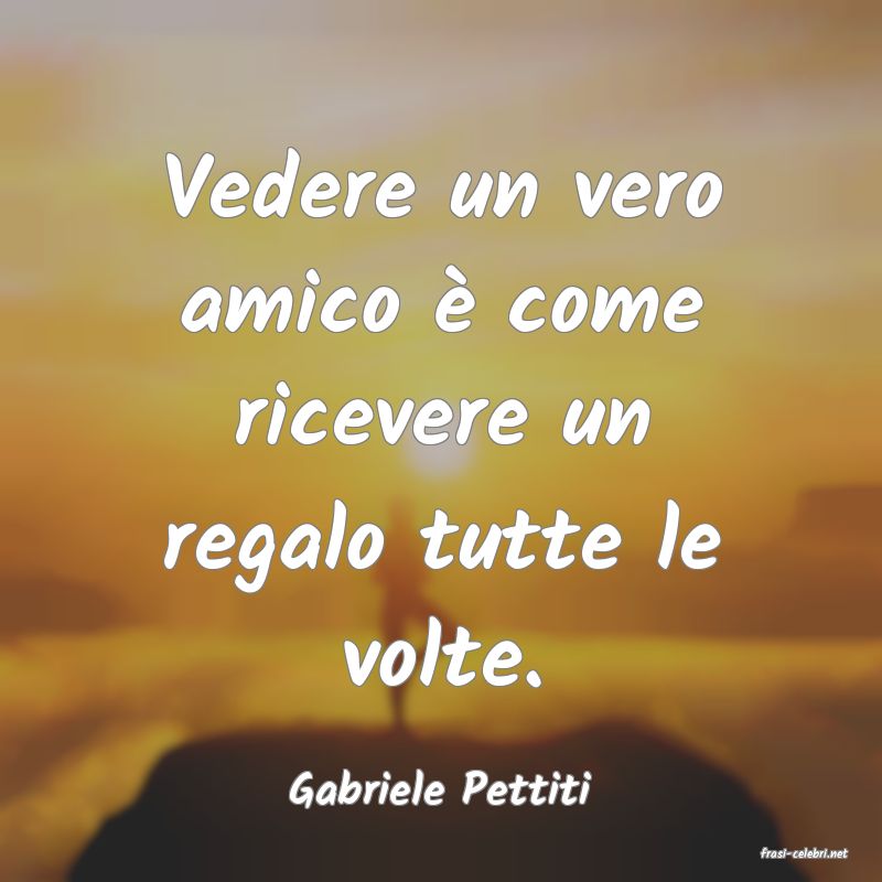 frasi di Gabriele Pettiti