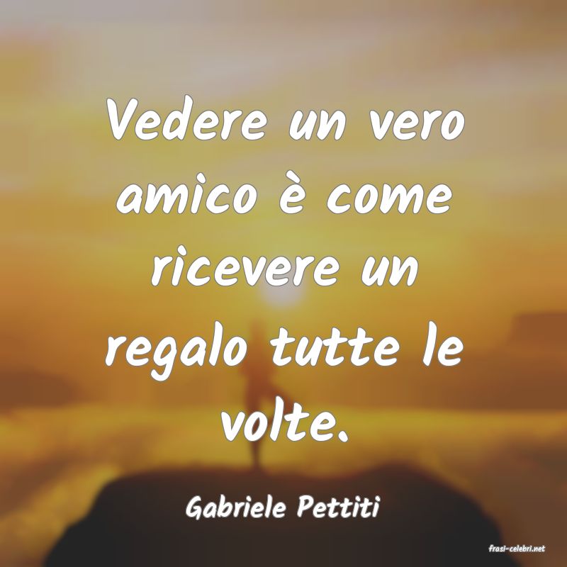 frasi di Gabriele Pettiti