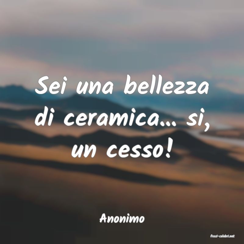 frasi di Anonimo