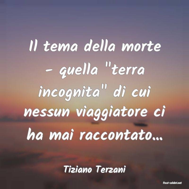 frasi di Tiziano Terzani