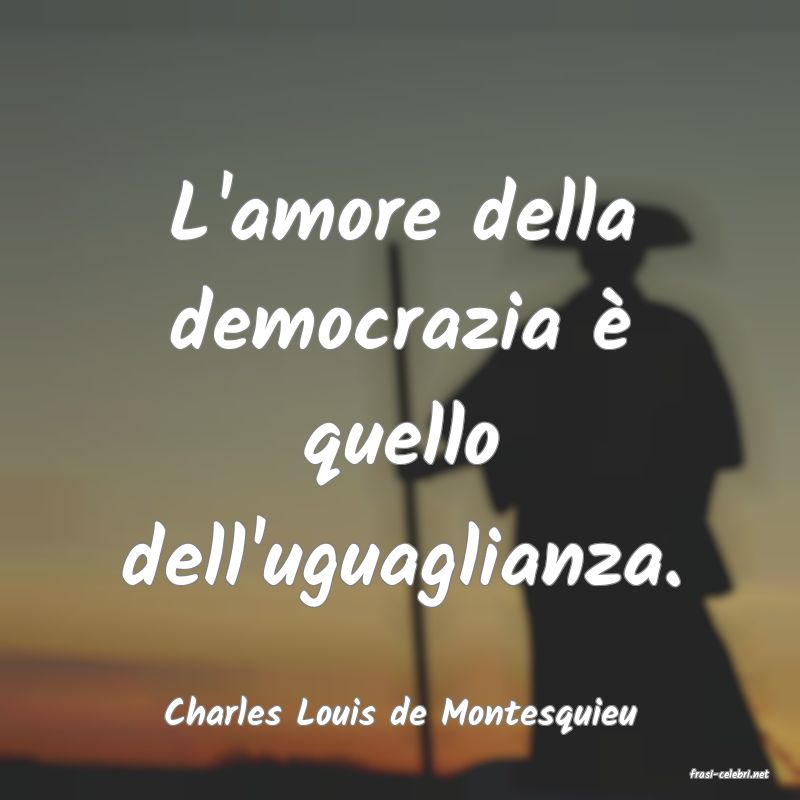 frasi di Charles Louis de Montesquieu