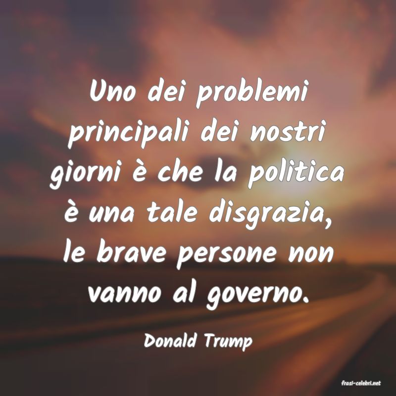 frasi di  Donald Trump
