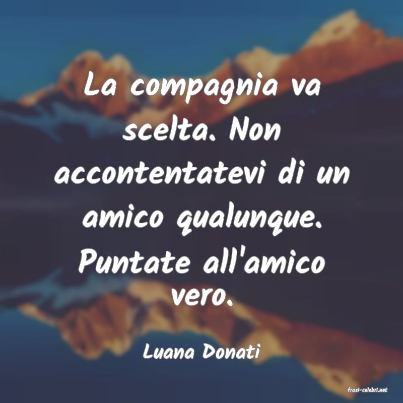 frasi di  Luana Donati
