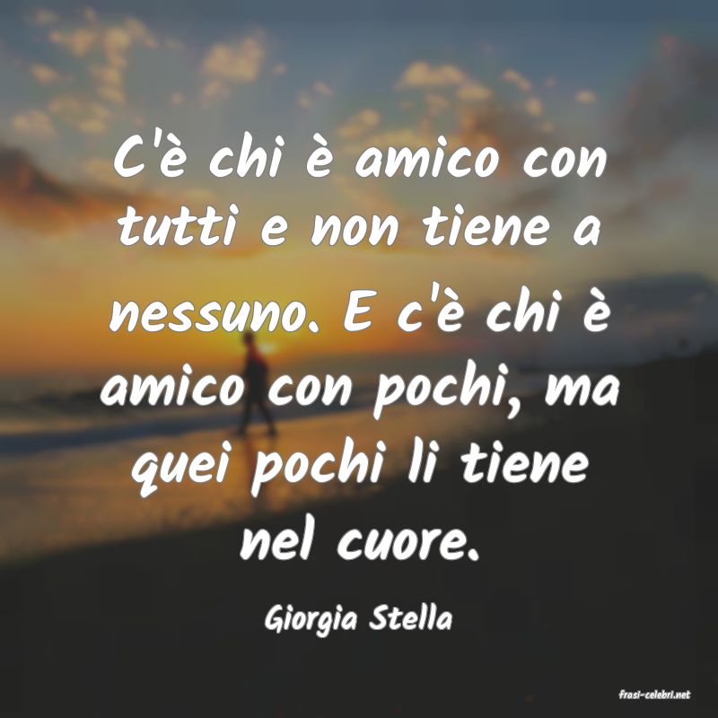 frasi di  Giorgia Stella
