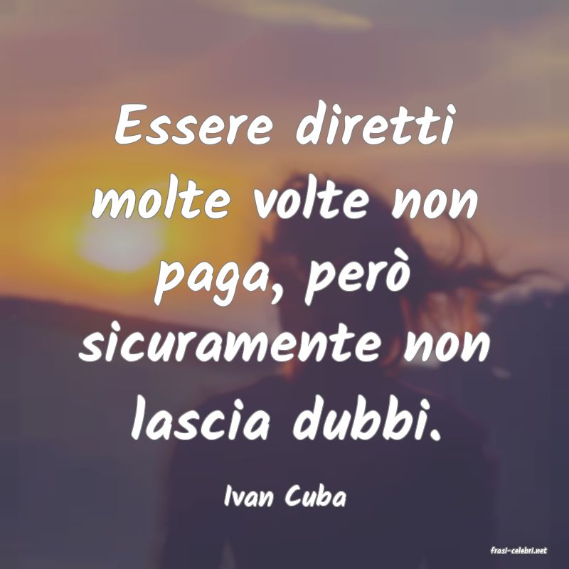 frasi di  Ivan Cuba
