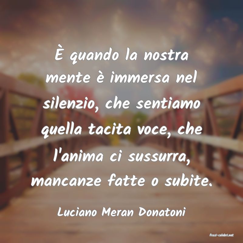 frasi di  Luciano Meran Donatoni
