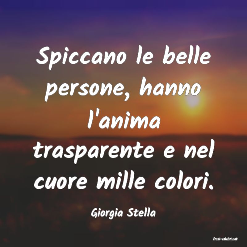 frasi di  Giorgia Stella
