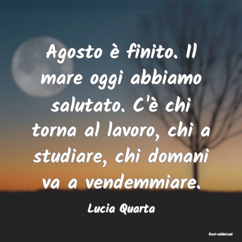 frasi di  Lucia Quarta
