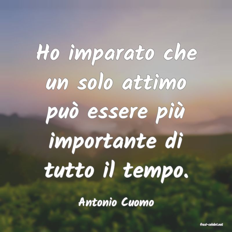 frasi di  Antonio Cuomo
