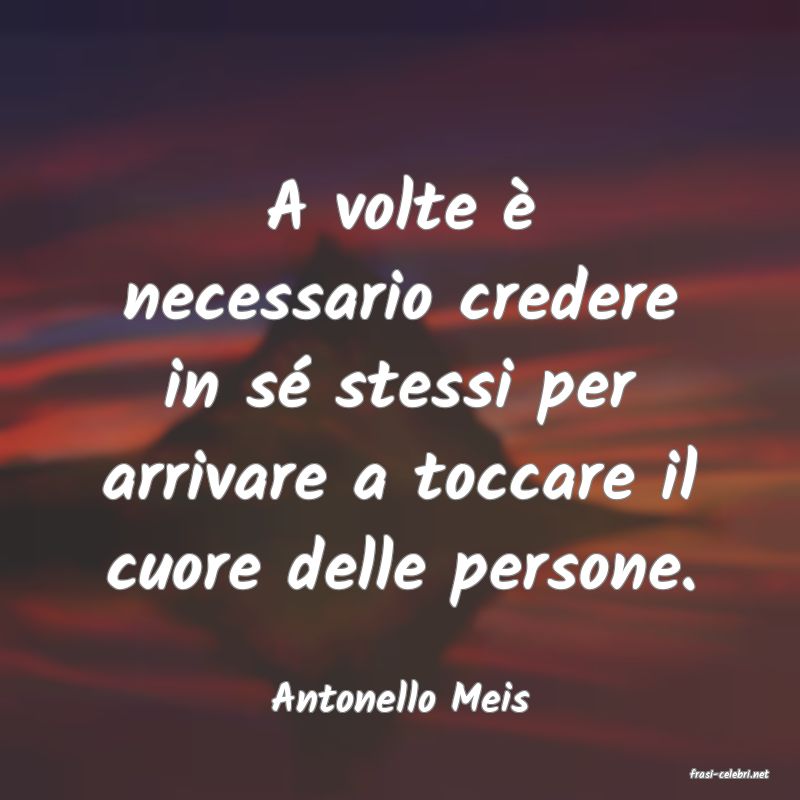 frasi di  Antonello Meis
