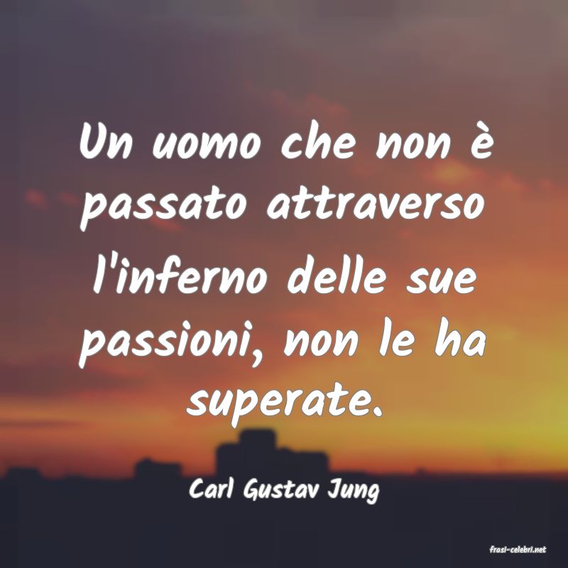 frasi di  Carl Gustav Jung
