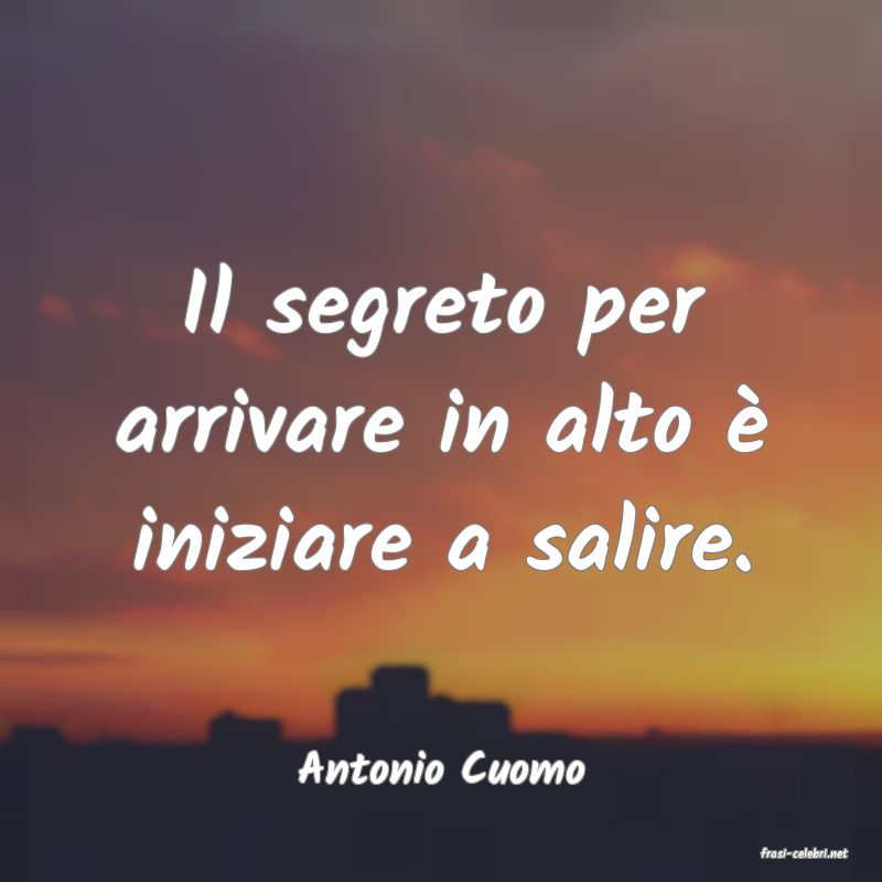 frasi di  Antonio Cuomo
