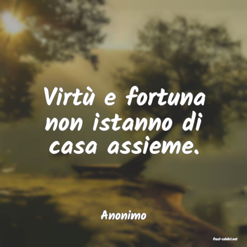 frasi di  Anonimo
