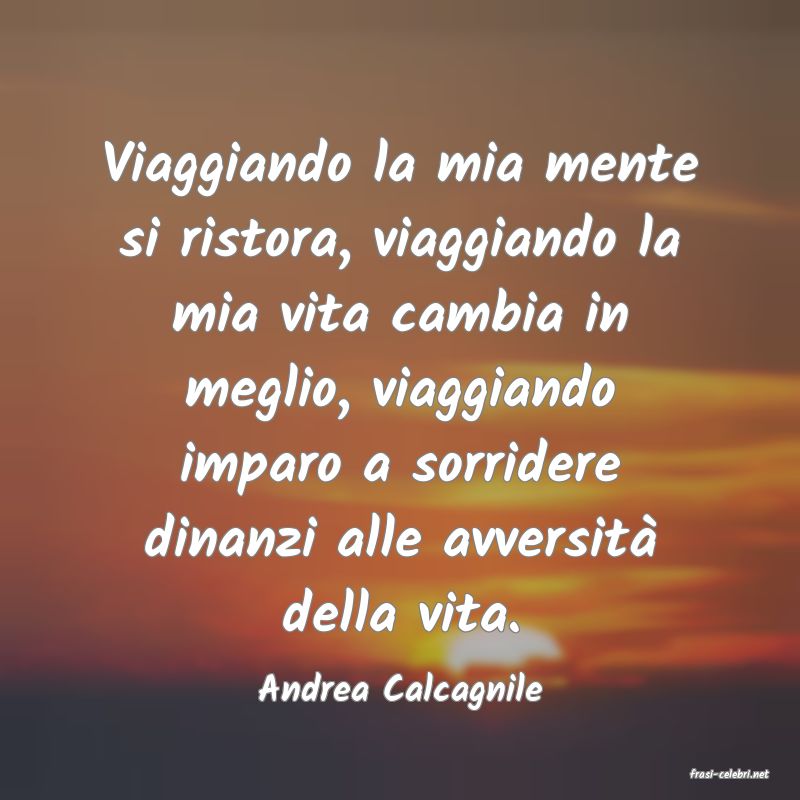 frasi di  Andrea Calcagnile
